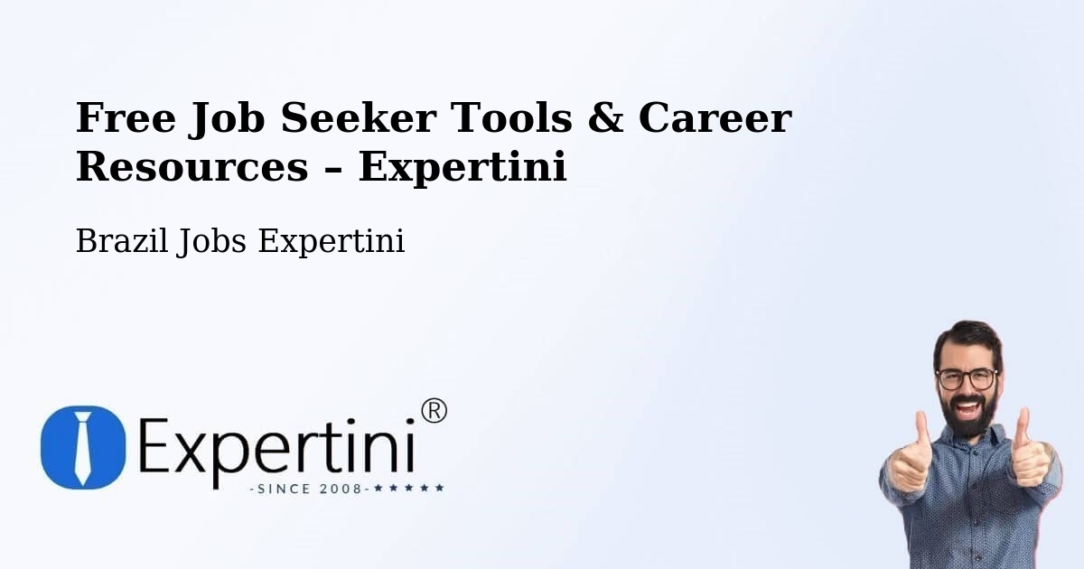 Free Job Seeker Tools & Career Resources – Tunas - Tunas, Brazil Jobs Expertini