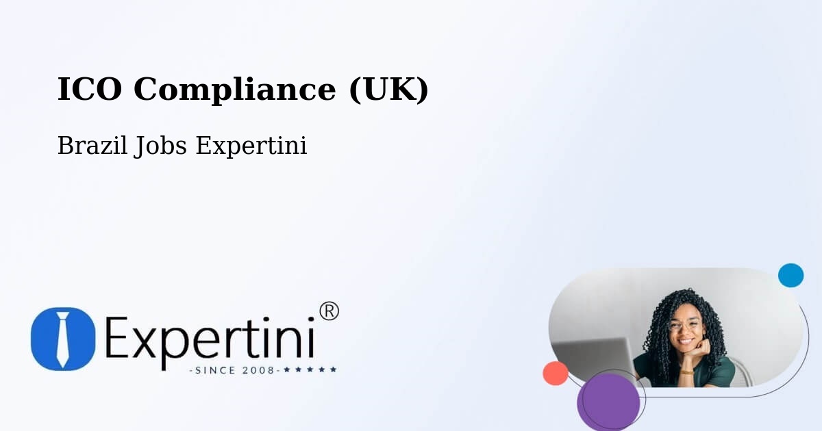 UK Data Protection & ICO Compliance – Tunas - Brazil Jobs Expertini